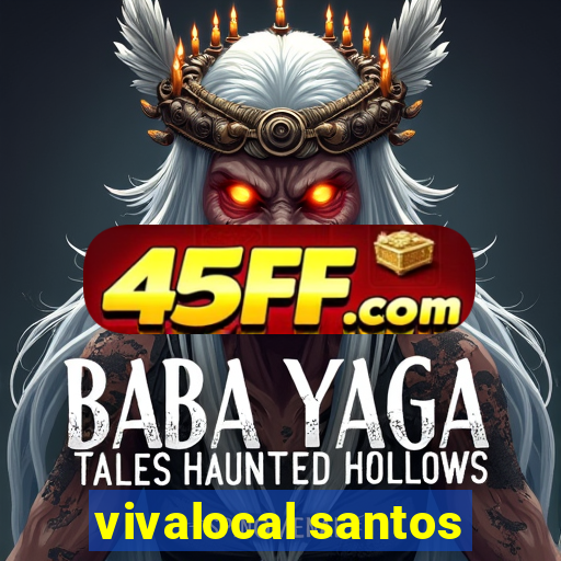 vivalocal santos